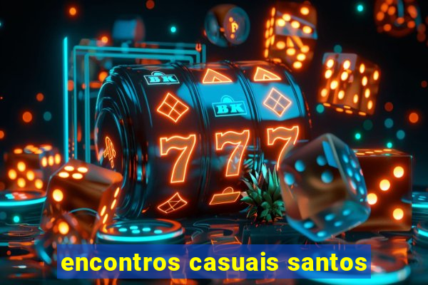 encontros casuais santos